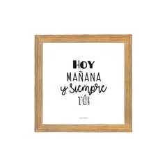 CASA PIZARRO - Cuadro con dedicatoria "Hoy, mañana y siempre tú", 17 x 17 cm