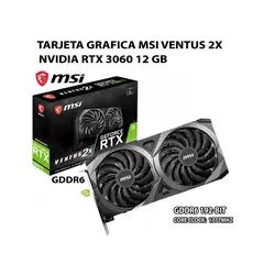 MSI - Tarjeta de video NVIDIA RTX3060 VENTUS 2X 12GB OC