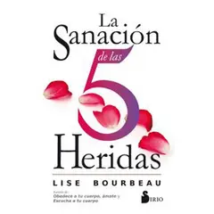 GENERICO - La Sanación De Las 5 Heridas - Bourbeau, Lise