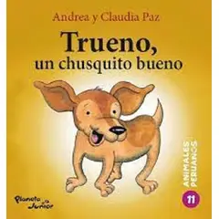 EDITORIAL PLANETA - TRUENO, UN CHUSQUITO BUENO
