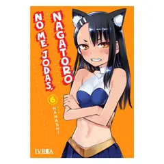 IVREA - MANGA NO ME JODAS, NAGATORO 06 -