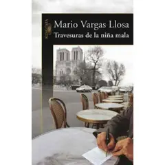 ALFAGUARA - TRAVESURAS DE LA NIÑA MALA