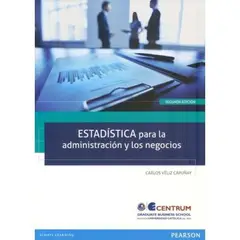 GENERICO - Estadística Para La Administración Y Los Negocios 2Ed. - Carlos Veliz