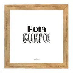 CASA PIZARRO - Cuadro con dedicatoria "Hola Guapo", 17 x 17 cm