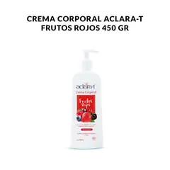 GENERICO - Crema Corporal Aclara-T Frutos Rojos 450gr