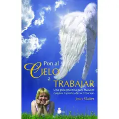 SIRIO EDITORIAL - PON AL CIELO A TRABAJAR - JEAN SLATTER
