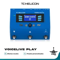 TC HELICON - VOICELIVE PLAY PEDAL DE EFECTOS PARA VOZ