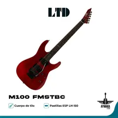 LTD - M100 FMSTBC GUITARRA ELECTRICA