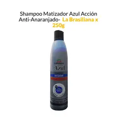 LA BRASILIANA - Shampoo Matizador Azul Acción Anti-Anaranjado - x 250g