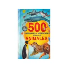 SILVER DOLPHIN - 500 PREGUNTAS Y RESPUESTAS SOBRE LOS ANIMALES