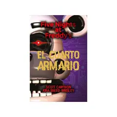 ROCA EDITORIAL - FIVE NIGHTS AT FREDDYS 3 - EL CUARTO ARMARIO