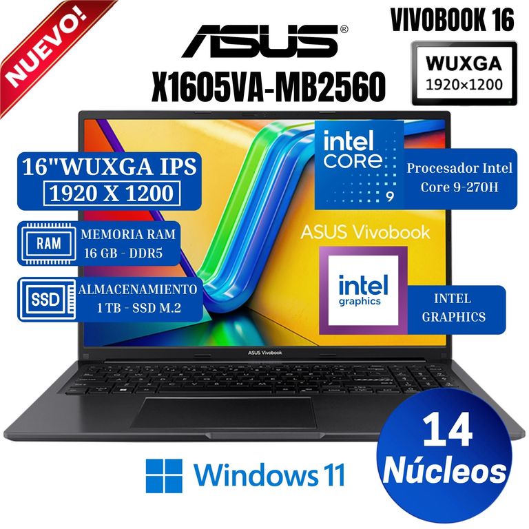 Laptop Vivobook 16 X1605VA-MB2560 16" WUXGA IPS, Core 9 -270H, Ram 16GB, SSD 1 TB, Win 11