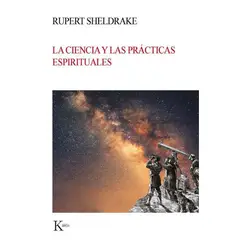 KAIROS - CIENCIA Y LAS PRACTICAS ESPIRITUALES, LA