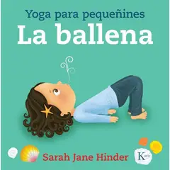 KAIROS - YOGA PARA PEQUEÑINES: LA BALLENA