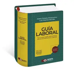UNIVERSO - GUÍA LABORAL 2023 - Para Asesores Legales, Administrativos, Jefes de Recursos Humanos y Gerentes