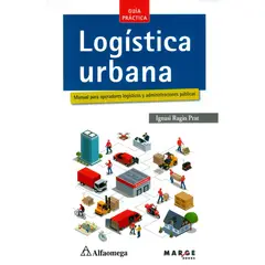 GENERICO - Logística Urbana Manual De Operadores Logísticos y Administraciones Públicas