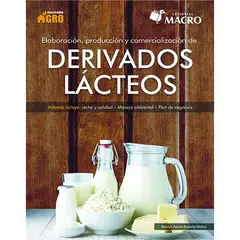 Elaboracion Produccion y Comercializacion de derivados Lacteos