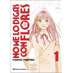 PLANETA - Manga No Me Lo Digas Con Flores Tomo 01