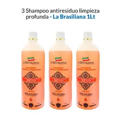 LA BRASILIANA - 3 Shampoo antiresiduo limpieza profunda - 1Lt