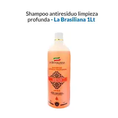 LA BRASILIANA - Shampoo antiresiduo limpieza profunda - 1Lt