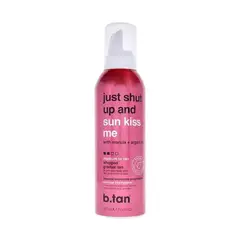 B TAN - Autobronceador Just Shut Up and Sunkiss Me - BTan - 207ml