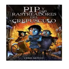GENERICO - Libro Infantil Pip y los Rastreadores del Crepúsculo