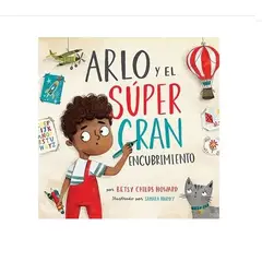 GENERICO - Libro Infantil Arlo y el Super Gran Encubrimiento