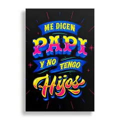 KUSTOMIT - Cuadro Decorativo Aluminio 20x30 - Me Dicen Papi