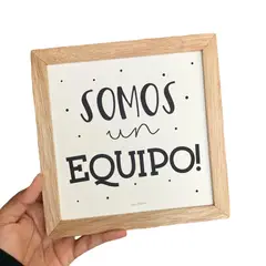CASA PIZARRO - Cuadro regalo de amor SOMOS UN EQUIPO 17x17cm