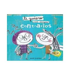 GENERICO - Te quiero casi siempre. Contrarios        	Anna Llenas