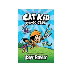 PENGUIN RANDOM HOUSE - CAT KID COMIC CLUB A GRAPHIC NOVEL CAT KID COMIC CLUB 1