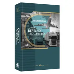 JURISTA EDITORES - Curso de derecho aduanero