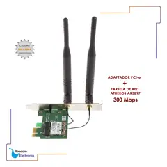 GENERICO - ADAPTADOR PCIE + TARJETA RED AR9287 300MBPS WLAN 2DB PC DE ESCRITORIO