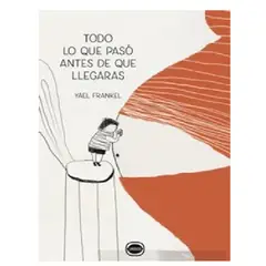 GENERICO - Libro infantil Todo lo que paso antes de que llegaras Nuevo hermanito