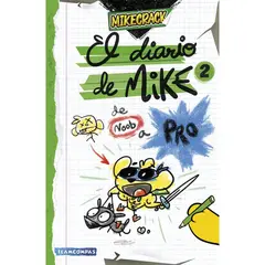 EDITORIAL PLANETA - EL DIARIO DE MIKE 2 DE NOOB A PRO