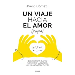 EDICIONES URANO - UN VIAJE HACIA EL AMOR PROPIO