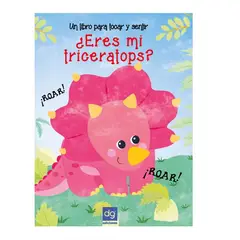 GENERICO - Un Libro para tocar y sentir ¿eres mi triceratops?, dinosaurios texturas