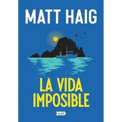 IBERO - LA VIDA IMPOSIBLE - MATT HAIG