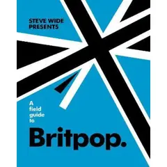 IBERO - A FIELD GUIDE TO BRITPOP
