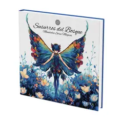 NOSTICA EDITORIAL - SUSURROS DEL BOSQUE MANDALAS SERES MÁGICOS