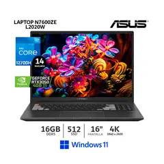 ASUS - Laptop N7600ZE-L2020W I7-12700H16Gb RAM 512Gb SSD VIDEO RTX-3050TI 4GBPANTALLA 16 WQUXGA