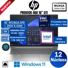 HP - Laptop Probook 460 G11 16” WUXGA IPS, Intel Core Ultra 7-155U, Ram 32GB, Ssd 1 TB, Win 11 Pro