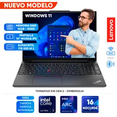 LENOVO - Laptop ThinkPad E16 Gen2, Core Ultra 7 155H, 16GB DDR5, 1TB SSD, 16" WUXGA IPS,