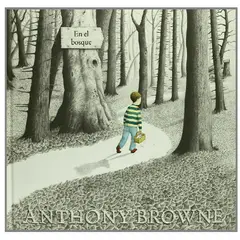 FONDO DE CULTURA ECONOMICA - Libro Infantil En el Bosque Anthony Browne