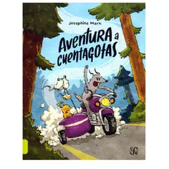 FONDO DE CULTURA ECONOMICA - Libro Infantil Aventura a Cuentagotas