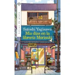URANO - MIS DÍAS EN LA LIBRERÍA MORISAKI - Satoshi Yagisawa