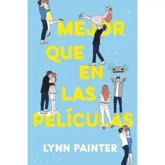 URANO - MEJOR QUE EN LAS PELÍCULAS - Lynn Painter