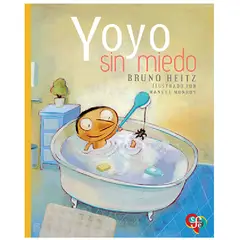 FONDO DE CULTURA ECONOMICA - Libro infantil YOYO SIN MIEDO