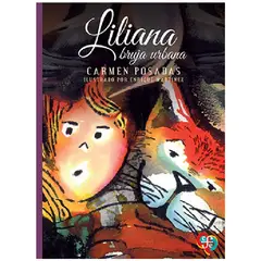 FONDO DE CULTURA ECONOMICA - Libro infantil Liliana bruja urbana