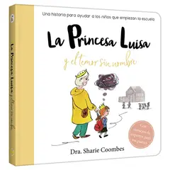 LEXUS - Libro infantil La Princesa Luisa y el temor sin Nombre